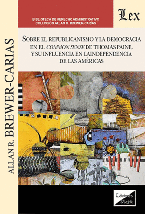 SOBRE EL REPUBLICANISMO Y LA DEMOCRARIA EN EL COMMON SENSE DE THOMAS PAINE