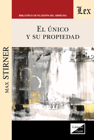 EL ÚNICO Y SU PROPIEDAD