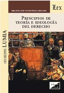 PRINCIPIOS DE TEORÍA E IDEOLOGÍA DEL DERECHO