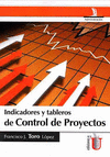 INDICADORES Y TABLEROS DE CONTROL DE PROYECTOS
