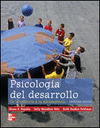 PSICOLOGÍA DEL DESARROLLO. DE LA INFANCIA A LA ADOLESCENCIA. 11ª ED