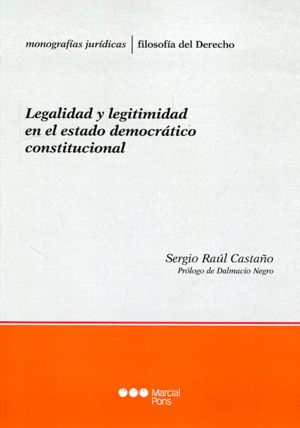 LEGALIDAD Y LEGITIMIDAD EN EL ESTADO DEMOCRÁTICO CONSTITUCIONAL