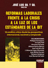 REFORMAS LABORALES FRENTE A LA CRISIS A LA LUZ DE LOS ESTÁNDARES DE LA OIT