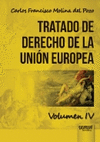 TRATADO DE DERECHO DE LA UNIÓN EUROPEA. VOLUMEN IV