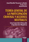 TEORÍA GENERAL DE LA PARTICIPACIÓN CRIMINAL Y ACCIONES NEUTRALES