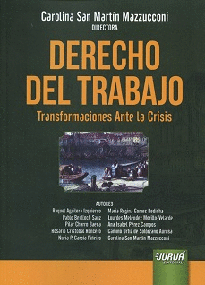DERECHO DEL TRABAJO: TRANSFORMACIONES ANTE LA CRISIS