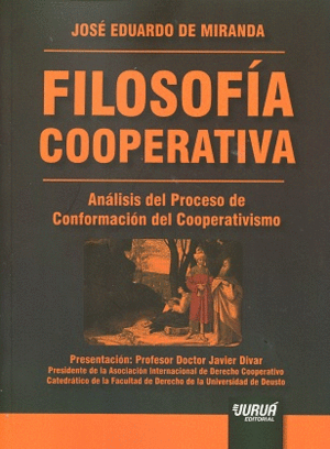 FILOSOFÍA COOPERATIVA. ANÁLISIS DEL PROCESO DE CONFORMACIÓN DEL COOPERATIVISMO