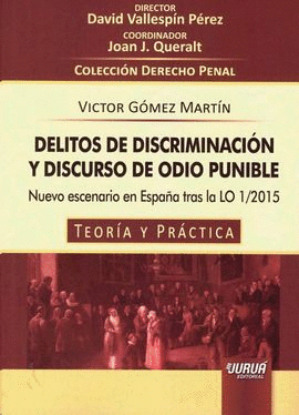 DELITOS DE DISCRIMINACIÓN Y DISCURSO DE ODIO PUNIBLE