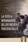 LA TUTELA REPARADORA DE LOS RIESGOS PSICOSOCIALES
