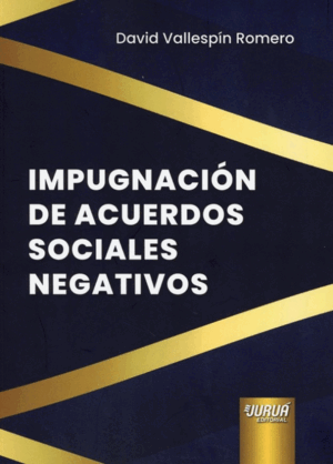 IMPUGNACIÓN DE ACUERDOS SOCIALES NEGATIVOS