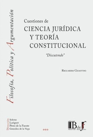 CUESTIONES DE CIENCIA JURÍDICA Y TEORÍA CONSTITUCIONAL
