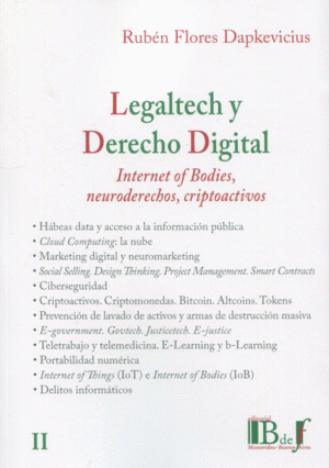 LEGALTECH Y DERECHO DIGITAL. INTERNET OF BODIES, NEURODERECHOS, CRIPTOACTIVOS