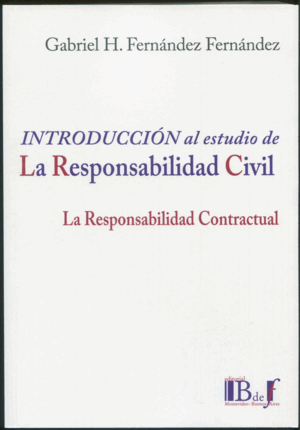 INTRODUCCIÓN AL ESTUDIO DE LA REPONSABILIDAD CIVIL