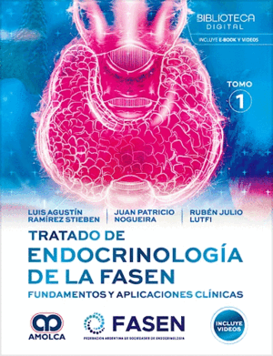 TRATADO DE ENDOCRINOLOGÍA DE LA FASEN. FUNDAMENTOS Y APLICACIONES CLÍNICAS (2 VOLÚMENES)