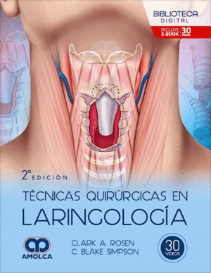 TÉCNICAS QUIRÚRGICAS EN LARINGOLOGÍA. 2ª ED.
