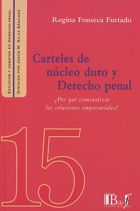 CARTELES DE NÚCLEO DURO Y DERECHO PENAL