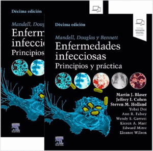 MANDELL, DOUGLAS Y BENNETT ENFERMEDADES INFECCIOSAS. PRINCIPIOS Y PRÁCTICA (2 VOLÚMENES). 10ª ED.