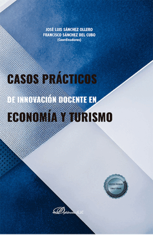 CASOS PRÁCTICOS DE INNOVACIÓN DOCENTE EN ECONOMÍA Y TURISMO