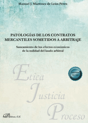 PATOLOGÍAS DE LOS CONTRATOS MERCANTILES SOMETIDOS A ARBITRAJE