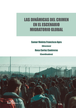 LAS DINÁMICAS DEL CRIMEN EN EL ESCENARIO MIGRATORIO GLOBAL