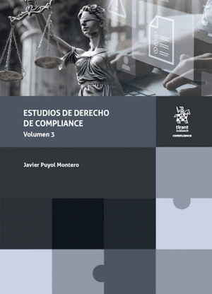 ESTUDIOS DE DERECHO DE COMPLIANCE. VOLUMEN 3