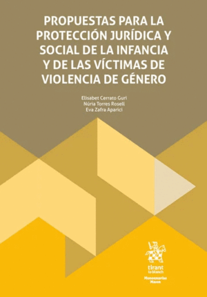 PROPUESTAS PARA LA PROTECCIÓN JURÍDICA Y SOCIAL DE LA INFANCIA Y DE LAS VÍCTIMAS DE VIOLENCIA DE GÉNERO