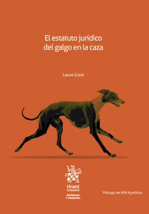 EL ESTATUTO JURÍDICO DEL GALGO EN LA CAZA