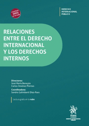RELACIONES ENTRE EL DERECHO INTERNACIONAL Y LOS DERECHOS INTERNOS