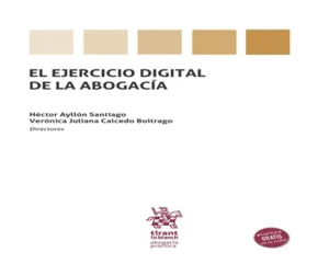 EL EJERCICIO DIGITAL DE LA ABOGACÍA
