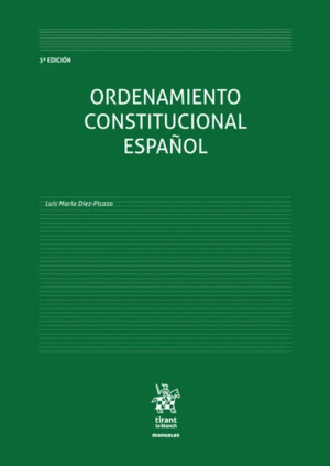 ORDENAMIENTO CONSTITUCIONAL ESPAÑOL. 3ª EDICIÓN