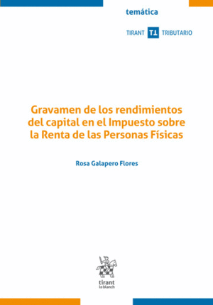GRAVAMEN DE LOS RENDIMIENTOS DEL CAPITAL EN EL IMPUESTO SOBRE LA RENTA DE LAS PERSONAS FÍSICAS
