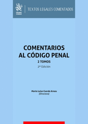 COMENTARIOS AL CÓDIGO PENAL,. 2 TOMOS. 2ª EDICIÓN