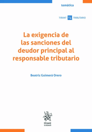 LA EXIGENCIA DE LAS SANCIONES DEL DEUDOR PRINCIPAL AL RESPONSABLE TRIBUTARIO