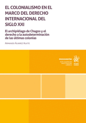 EL COLONIALISMO EN EL MARCO DEL DERECHO INTERNACIONAL DEL SIGLO XXI