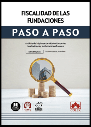FISCALIDAD DE LAS FUNDACIONES. PASO A PASO