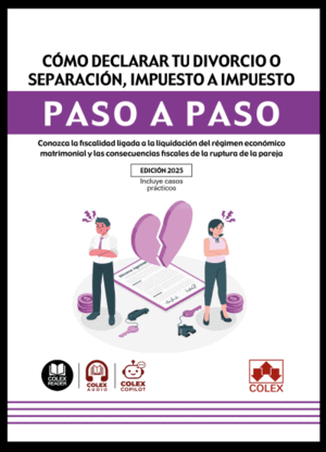 CÓMO DECLARAR TU DIVORCIO O SEPARACIÓN, IMPUESTO A IMPUESTO. PASO A PASO