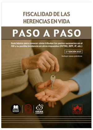 FISCALIDAD DE LAS HERENCIAS EN VIDA. PASO A PASO
