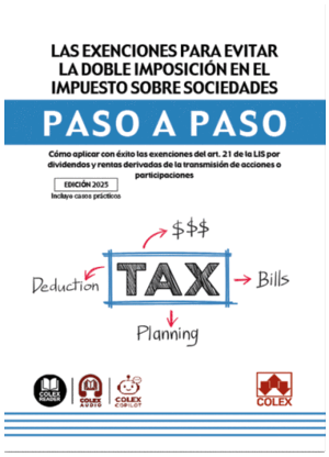 LAS EXENCIONES PARA EVITAR LA DOBLE IMPOSICIÓN EN EL IMPUESTO SOBRE SOCIEDADES. PASO A PASO