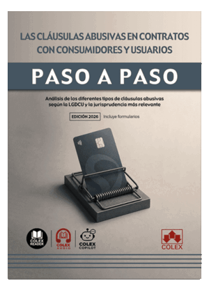LAS CLÁUSULAS ABUSIVAS EN CONTRATOS CON CONSUMIDORES Y USUARIOS. PASO A PASO