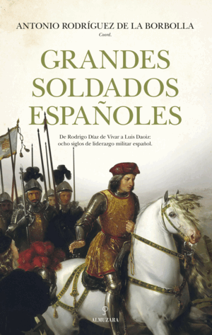 GRANDES SOLDADOS ESPAÑOLES