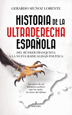 HISTORIA DE LA ULTRADERECHA ESPAÑOLA
