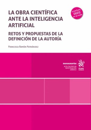 LA OBRA CIENTÍFICA ANTE LA INTELIGENCIA ARTIFICIAL. RETOS Y PROPUESTAS DE LA DEFINICIÓN DE LA AUTORÍA