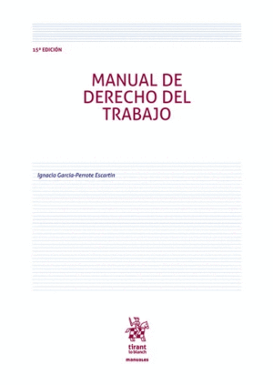 MANUAL DE DERECHO DEL TRABAJO. 15ª EDICION