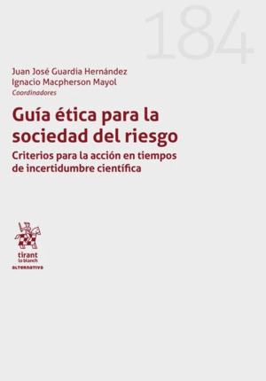 GUÍA ÉTICA PARA LA SOCIEDAD DEL RIESGO