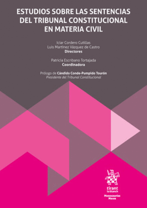 ESTUDIOS SOBRE LAS SENTENCIAS DEL TRIBUNAL CONSTITUCIONAL EN MATERIA CIVIL
