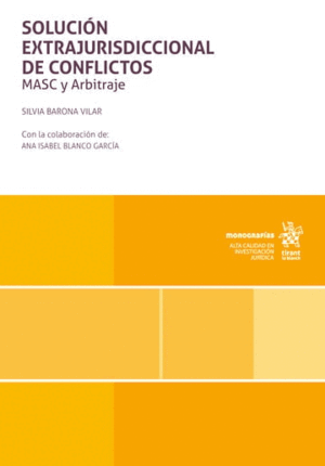 SOLUCIÓN EXTRAJURISDICCIONAL DE CONFLICTOS. MASC Y ARBITRAJE