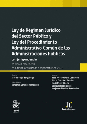LEY DE RÉGIMEN JURÍDICO DEL SECTOR PÚBLICO Y LEY DEL PROCEDIMIENTO ADMINISTRATIVO COMÚN DE LAS ADMINISTRACIONES PÚBLICAS CON JURISPRUDENCIA