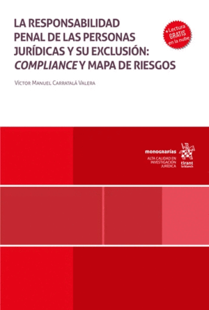 LA RESPONSABILIDAD PENAL DE LAS PERSONAS JURÍDICAS Y SU EXCLUSIÓN: COMPLIANCE Y MAPA DE RIESGOS