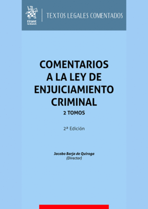 COMENTARIOS A LA LEY DE ENJUICIAMIENTO CRIMINAL. 2 TOMOS. 2ª EDICIÓN