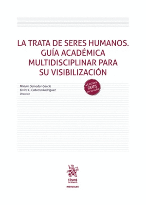 LA TRATA DE SERES HUMANOS. GUIA ACADEMICA MULTIDISCIPLINARIA VISUALIZACION